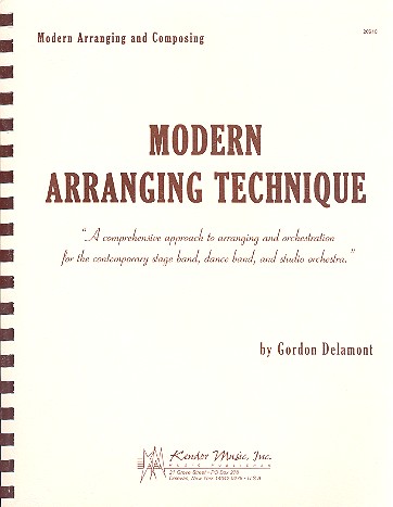 Modern Arranging Technique:&nbsp;&nbsp;A comprehensive approach to arranging&nbsp;&nbsp;and orchestration