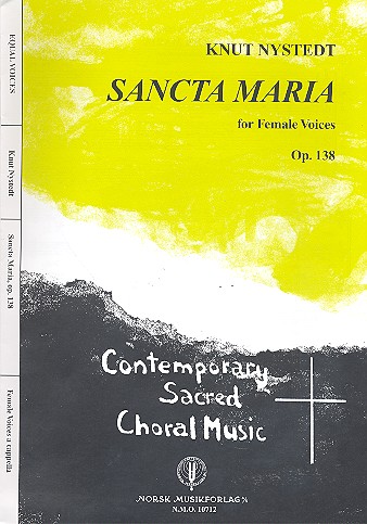 Sancta Maria op.138  for female chorus (SSAA) a cappella  score