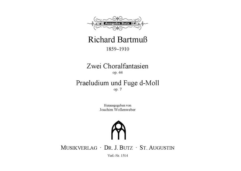 2 Choralfantasien op.44 / Präludium und Fuge d-Moll op.7  für Orgel  