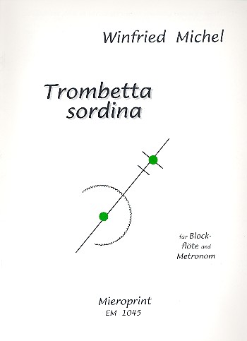 Trombetta sordina  für Blockflöte und Metronom  