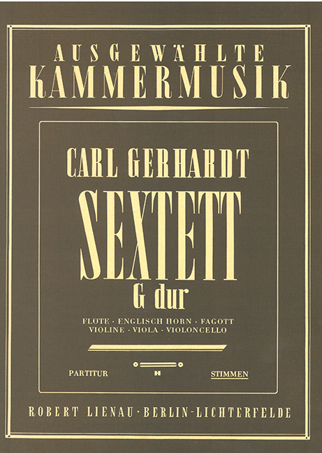 Sextett G-Dur&nbsp;&nbsp;für Flöte, Englischhorn, Fagott, Violine, Viola und Violoncello&nbsp;&nbsp;Partitur