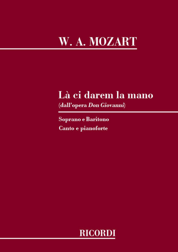 La ci darem la mano Duett für&nbsp;&nbsp;Sopran, Bariton und Klavier&nbsp;&nbsp;