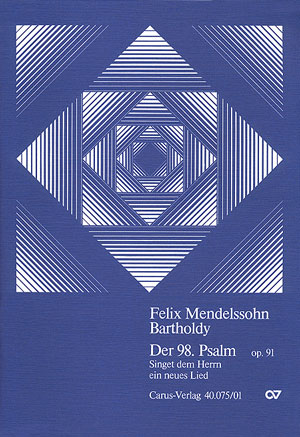 Der 98. Psalm op.91 für Soli,&nbsp;&nbsp;Doppelchor und Orchester&nbsp;&nbsp;Partitur
