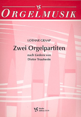 2 Orgelpartiten nach Liedern von  Dieter Trautwein  