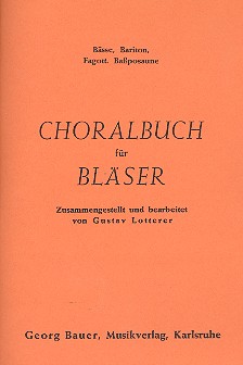 Choralbuch  für Bläser  Bässe (Bariton, Fagott, Bassposaune)