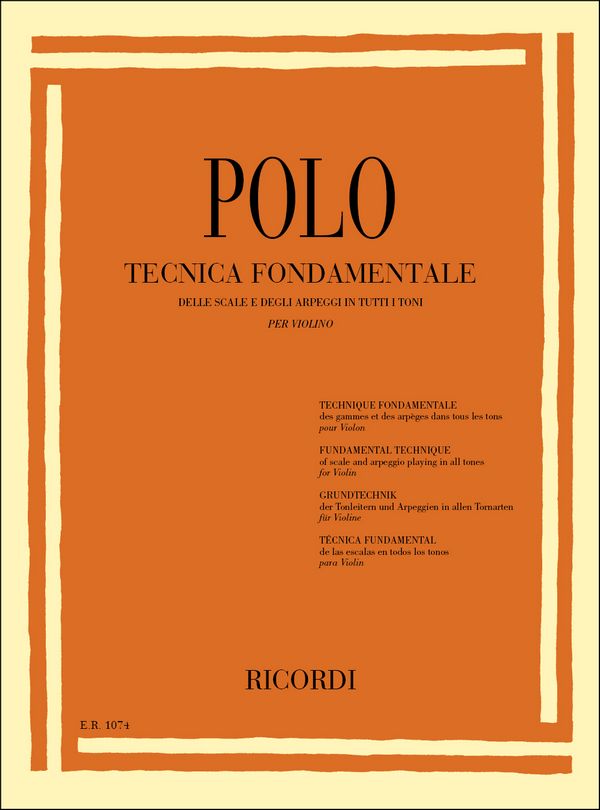 Tecnica fondamentale delle scale e  degli arpeggi in tutti i toni per  violino