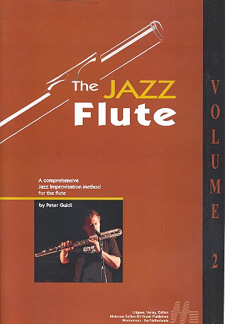 The Jazz Flute vol.2 a comprehensive method&nbsp;&nbsp;for Jazz improvisation for the flute&nbsp;&nbsp;