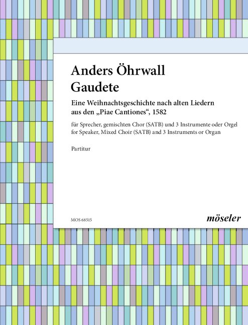 Gaudete eine Weihnachtsgeschichte&nbsp;&nbsp;nach alten Liedern für Sprecher,&nbsp;&nbsp;gem Chor und 3 Instrumente,    Partitur