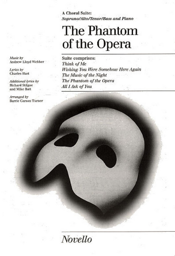 The Phantom of the Opera a choral&nbsp;&nbsp;suite for satb chor and piano&nbsp;&nbsp;