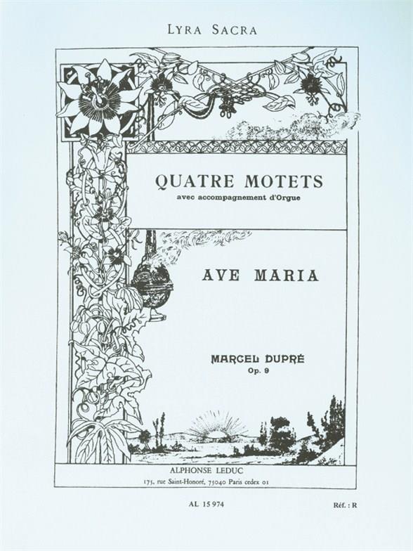 Ave Maria op.9,2 pour  chant et orgue (la)  4 motets no.2