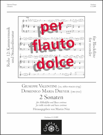 2 Sonaten (Valentini, Dreyer)  für Altblockflöte und Bc  