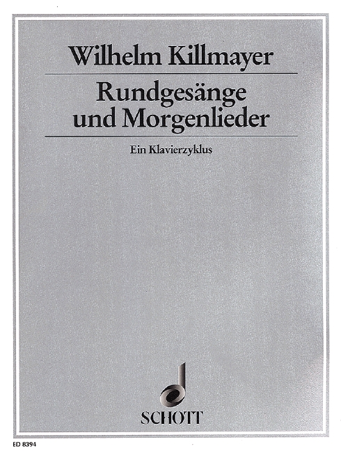 Rundgesänge und Morgenlieder&nbsp;&nbsp;für Klavier&nbsp;&nbsp;