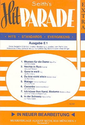 Seith's Hitparade Ausgabe E 1:  für Piano-/Akk.-Alleinunterhalter  oder Big Band ...     Stimmen