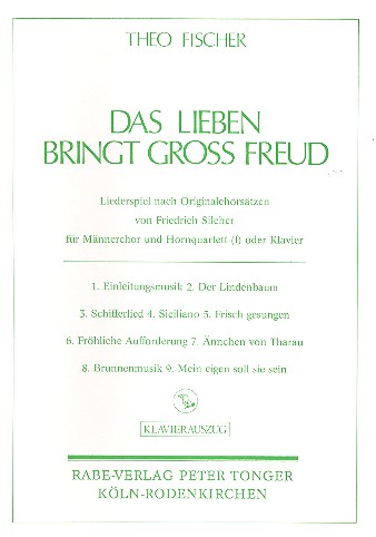 Das Lieben bringt gross Freud  für Männerchor und Hornquartett (F)  oder Klavier,  Partitur