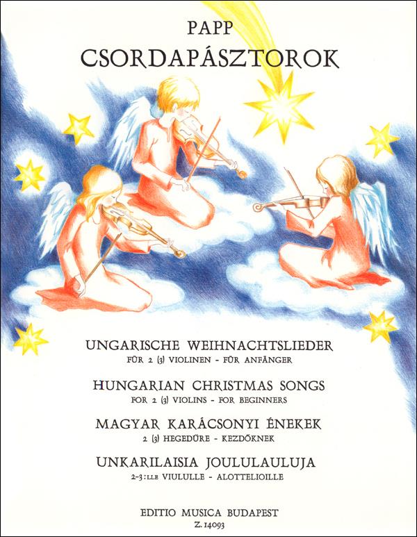 Ungarische Weihnachtslieder  für 2-3 Violinen (Anfänger)  Spielpartitur