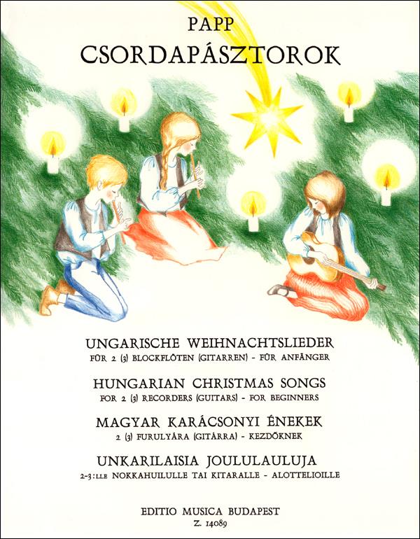 Ungarische Weihnachtslieder  für 2-3 Blockflöten (Anfänger)  
