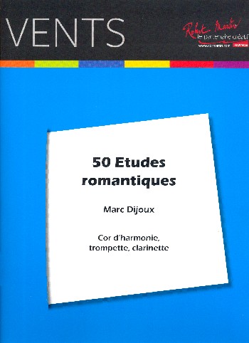 50 études romantiques pour cor  d'harmonie, trompette ou clarinette  (facile a moyenne difficulte)