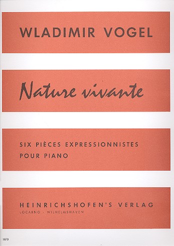 Nature vivante 6 pièces  expressionnistes pour piano  Verlagskopie