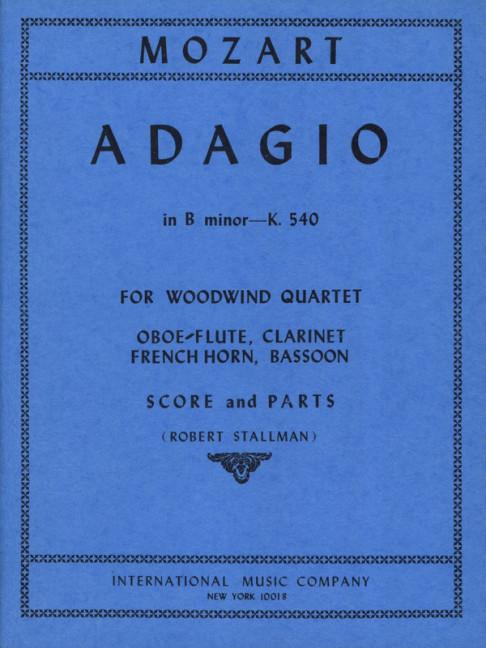 Adagio b minor KV540&nbsp;&nbsp;for woodwind quartet(fl/ob, cl, french horn, bassoon)&nbsp;&nbsp;score and parts