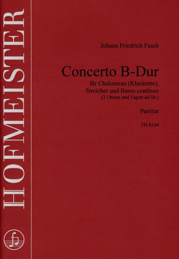 Concerto B-Dur für Chalumeau  (Klarinette), Streicher und Bc (2 Oboen  und Fagott ad lib.)    Partitur