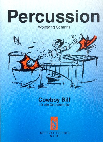Cowboy Bill für die Grundschule&nbsp;&nbsp;für Percussion&nbsp;&nbsp;