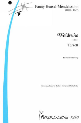 Waldruhe  für Sopran, Alt, Tenor und Klavier  Partitur