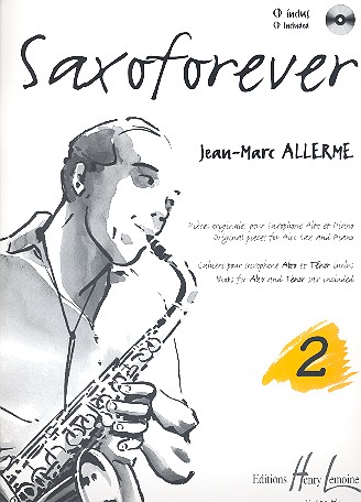 Saxoforever vol.2 (+CD) Pièces originales&nbsp;&nbsp;pour saxophone alto et piano&nbsp;&nbsp;