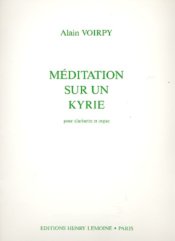 Méditation sur un kyrie pour clarinette&nbsp;&nbsp;et orgue&nbsp;&nbsp;