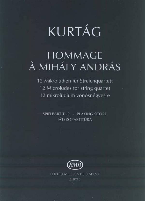 Hommage à Mihaly Andras  12 Mikroludien für Streichquartett  Partitur