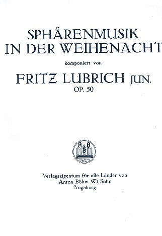 Sphärenmusik in der Weihenacht op.50   für Orgel  Verlagskopie