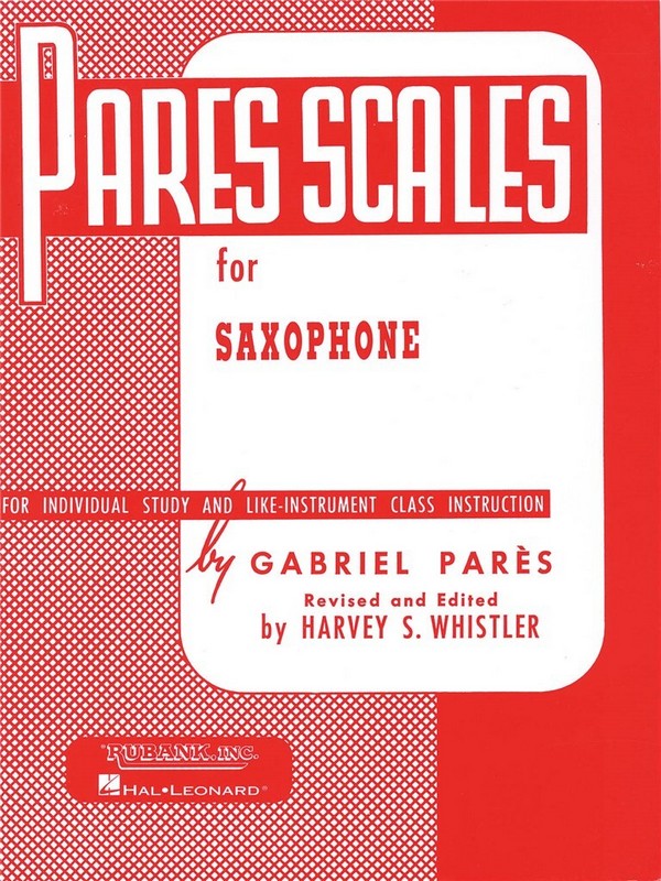 Pares Scales for saxophone&nbsp;&nbsp;for individual study and like-&nbsp;&nbsp;instrument class instruction