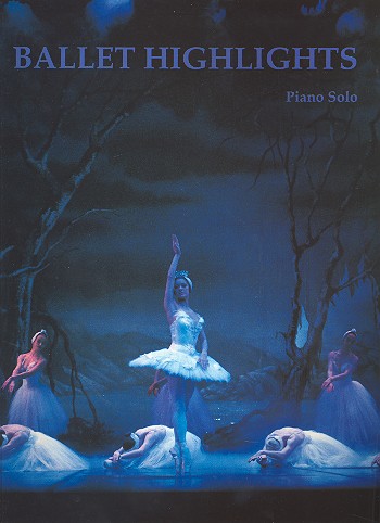 Ballet Highlights  for piano solo  