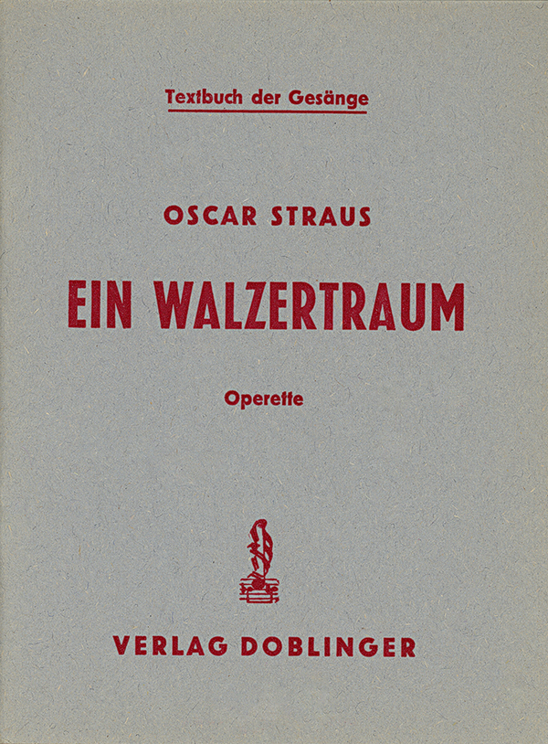 Ein Walzertraum Libretto der Gesänge&nbsp;&nbsp;&nbsp;&nbsp;