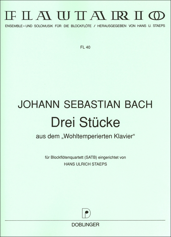 3 Stücke aus dem Wohltemperierten Klavier  für 4 Blockflöten (SATB)  Partitur und Stimmen