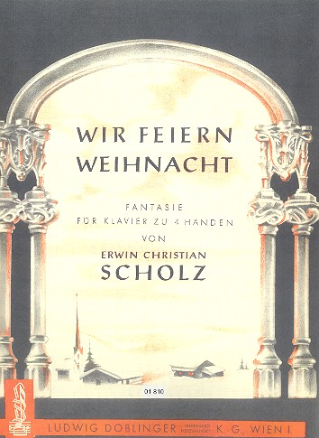Wir feiern Weihnacht Fantasie&nbsp;&nbsp;für Klavier zu 4 Händen&nbsp;&nbsp;