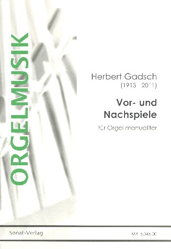 Vor- und Nachspiele  für Orgel manualiter  