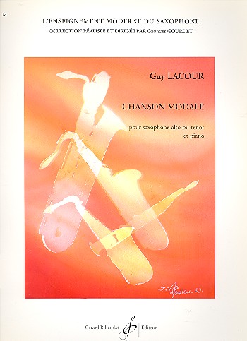 Chanson modale pour saxophone&nbsp;&nbsp;alto ou ténor et piano&nbsp;&nbsp;