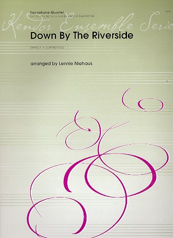 Down by the Riverside for 4&nbsp;&nbsp;saxophones (AATB)&nbsp;&nbsp;score and parts