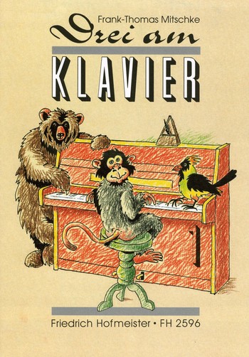 Drei am Klavier Band 1 &nbsp;&nbsp;für Klavier zu 6 Händen&nbsp;&nbsp;