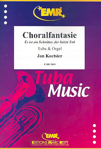 Es ist ein Schnitter der heisst Tod  Choralfantasie op.93 für Tuba und  Orgel