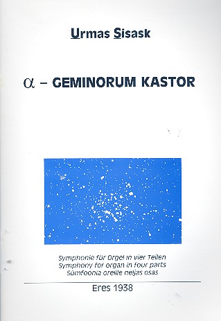 Geminorum kastor Sinfonie für  Orgel in 4 Teilen  