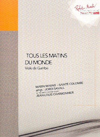 Tous les matins du monde pour  2 violes de gambe, du film  Die siebente Saite