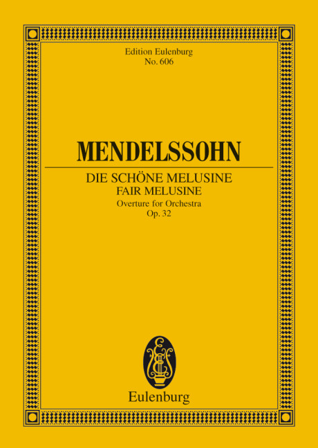 Die schöne Melusine op.32 - Ouvertüre  für Orchester  Studienpartitur