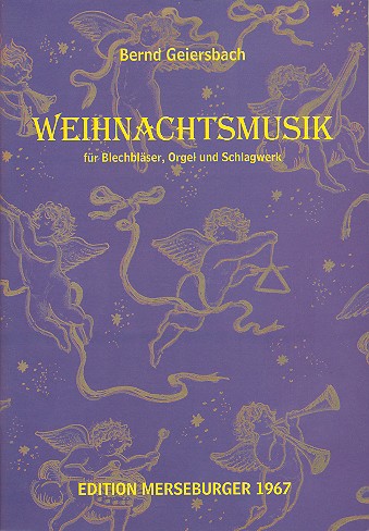 Weihnachtsmusik für Blechbläser,&nbsp;&nbsp;Orgel und Schlagwerk&nbsp;&nbsp;Partitur