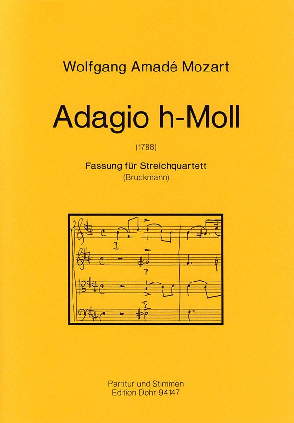 Adagio h-Moll KV540&nbsp;&nbsp;für Streichquartett&nbsp;&nbsp;Partitur und Stimmen