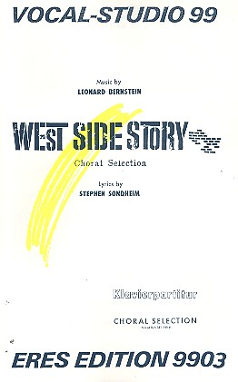 West Side Story Selection&nbsp;&nbsp;for mixed chorus and piano&nbsp;&nbsp;Klavierpartitur