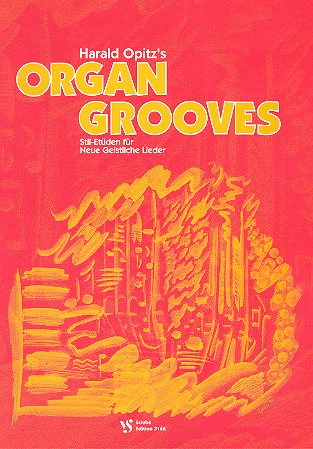Organ Grooves &nbsp;&nbsp;für Orgel&nbsp;&nbsp;