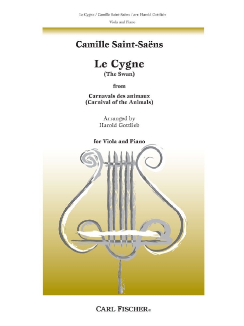 LE CYGNE FOR VIOLA AND PIANO&nbsp;&nbsp;GOTTLIEB, HAROLD, ED.&nbsp;&nbsp;CARNAVAL DES ANIMAUX