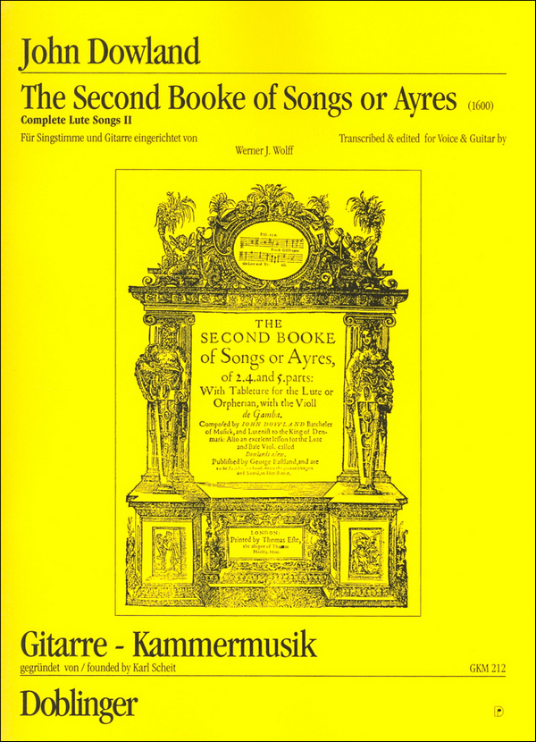 The second Booke of Songs or Ayres&nbsp;&nbsp;(1600) für Singstimme und Gitarre&nbsp;&nbsp;