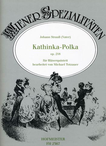 Kathinka-Polka op.218 für Flöte, Oboe,  Klarinette, Horn und Fagott  